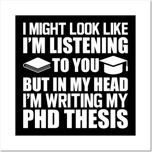 Phd Thesis - I might look I'm Listening to you w Posters and Art